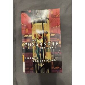 The Cassandra Complex Paperback Brian M. Stableford 2002